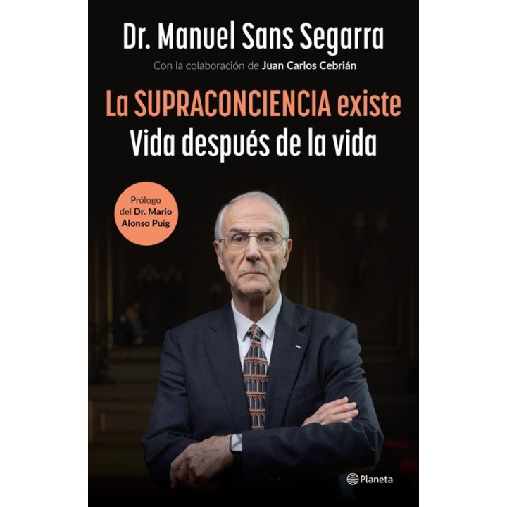 LA SUPRACONCIENCIA EXISTE de DR.MANUEL SANS SEGARRA