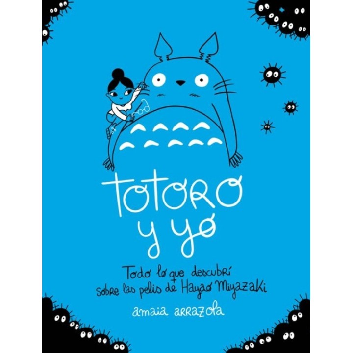TOTORO Y YO de AMAIA ARRAZOLA