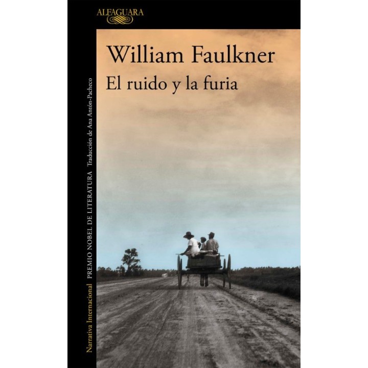 EL RUIDO Y LA FURIA de WILLIAM FAULKNER