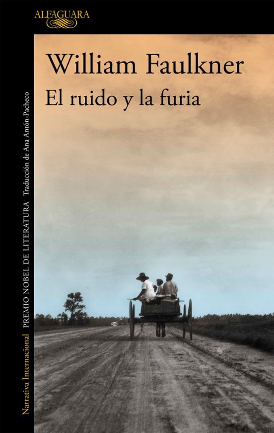 EL RUIDO Y LA FURIA de WILLIAM FAULKNER