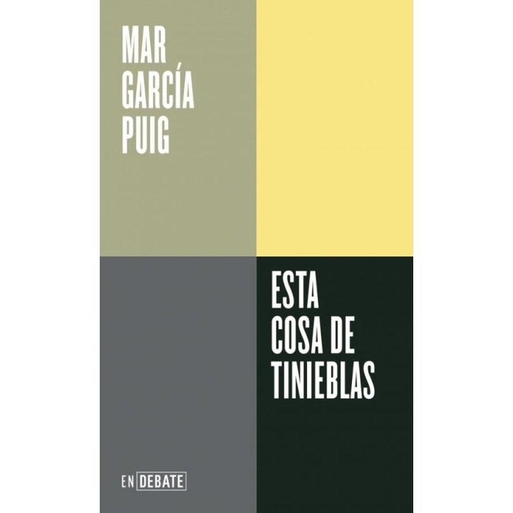 ESTA COSA DE TINIEBLAS de MAR GARCÍA PUIG