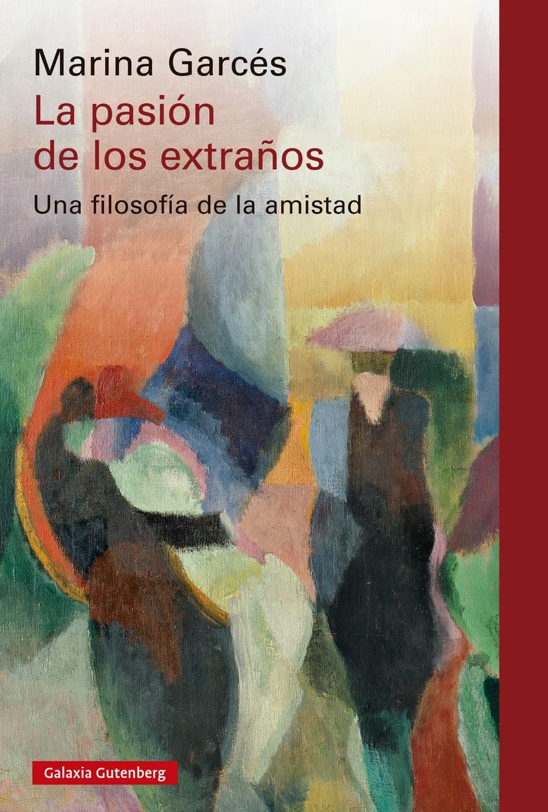 LA PASION DE LOS EXTRAÑOS de MARINA GARCÉS