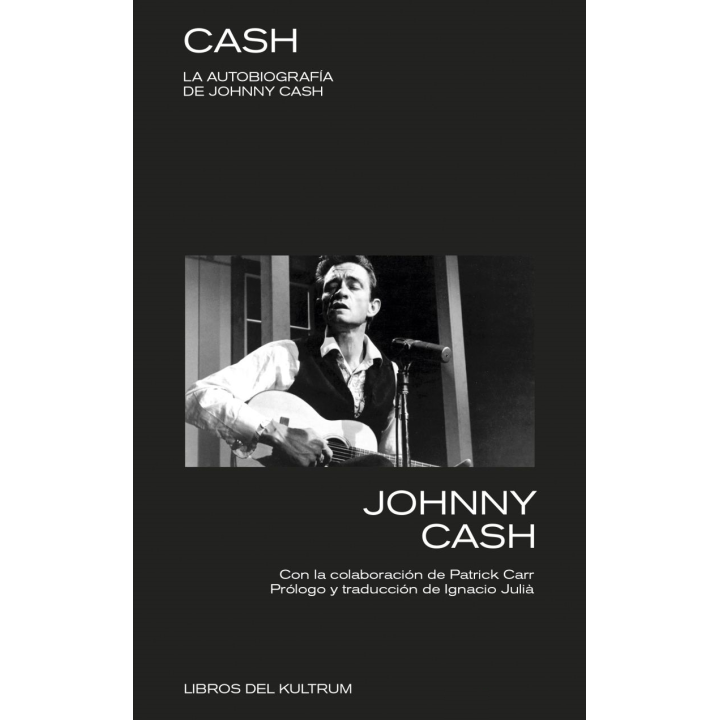 CASH LA AUTOGRAFIA DE JOHNNY CASH de JOHNNY CASH