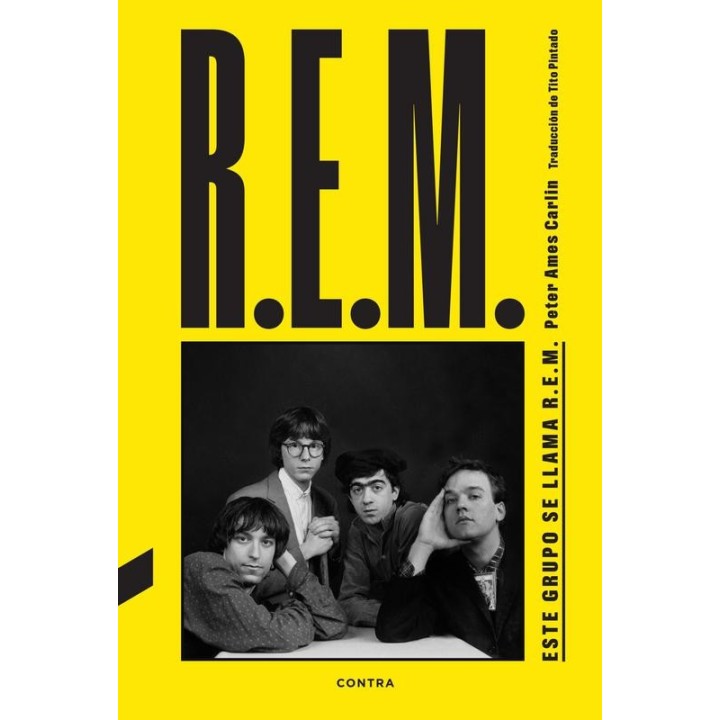 Biografía de R.E.M. por Peter Ames Carlin | Historia del Rock Indie