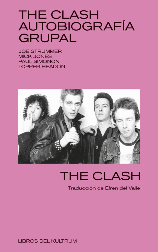THE CLASH AUTOBIOGRAFIA GRUPAL de VV.AA.