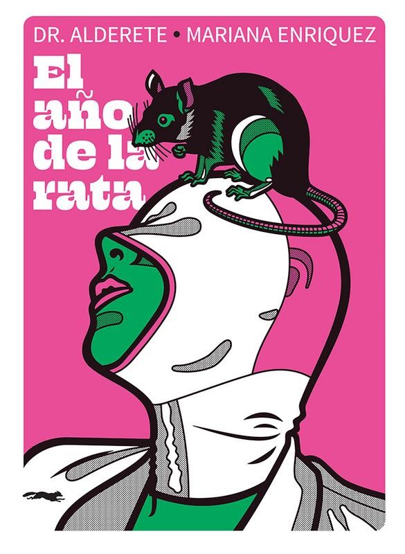 El Año de la Rata: Crónicas de Mariana Enriquez
