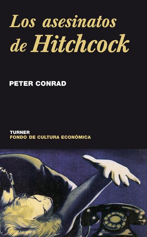 Descubre a Hitchcock: Análisis de Peter Conrad desde Editorial Turner