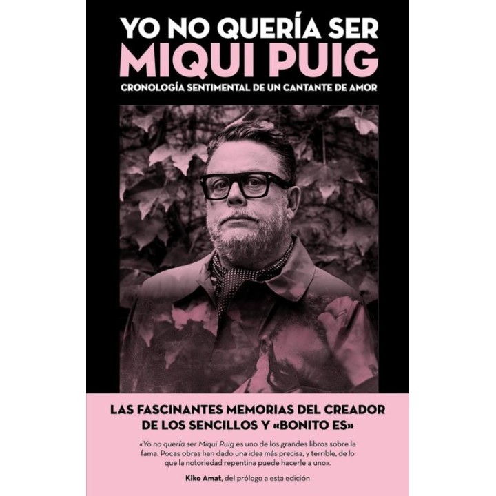 Yo no quería ser Miqui Puig - Memorias del cantante