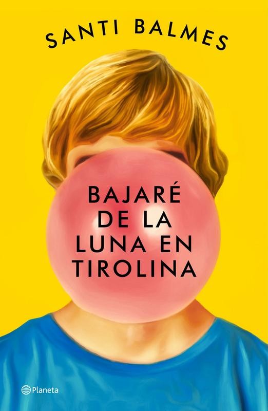 Nueva novela de Santi Balmes: "Bajaré de la luna en tirolina" ó Déibid Weirdo y su aventura