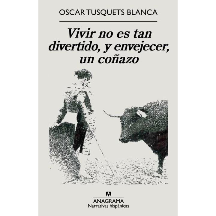 "Vivir no es tan divertido, y envejecer, un coñazo", reflexiones sobre la vida y la muerte de Oscar Tusquets