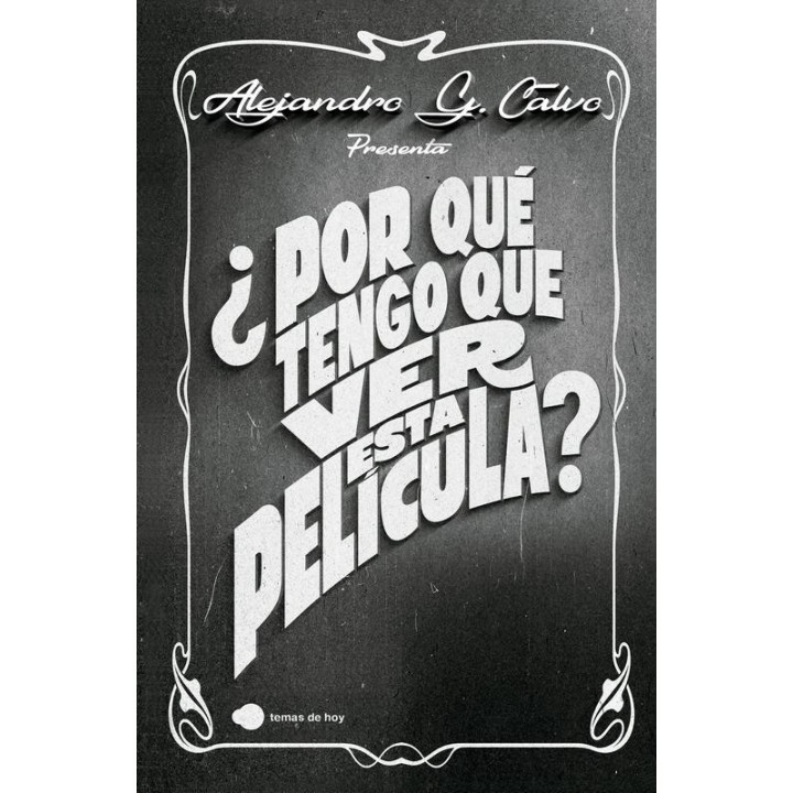 Historia del Cine: Claves y Recomendaciones por Alejandro G. Calvo