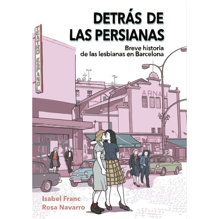 "Detrás de las persianas" – Isabel Franc y Rosa Navarro | Una mirada a la historia de las lesbianas en Barcelona