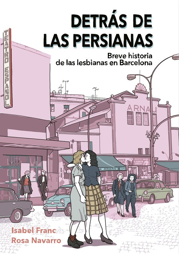 "Detrás de las persianas" – Isabel Franc y Rosa Navarro | Una mirada a la historia de las lesbianas en Barcelona