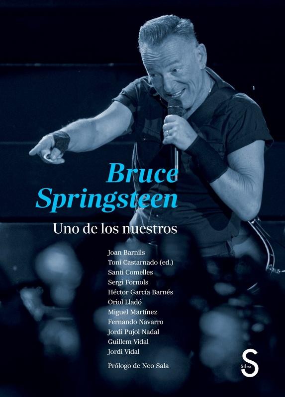 Bruce Springsteen: Uno de los nuestros – Un homenaje coral al Boss desde la mirada de la crítica musical española