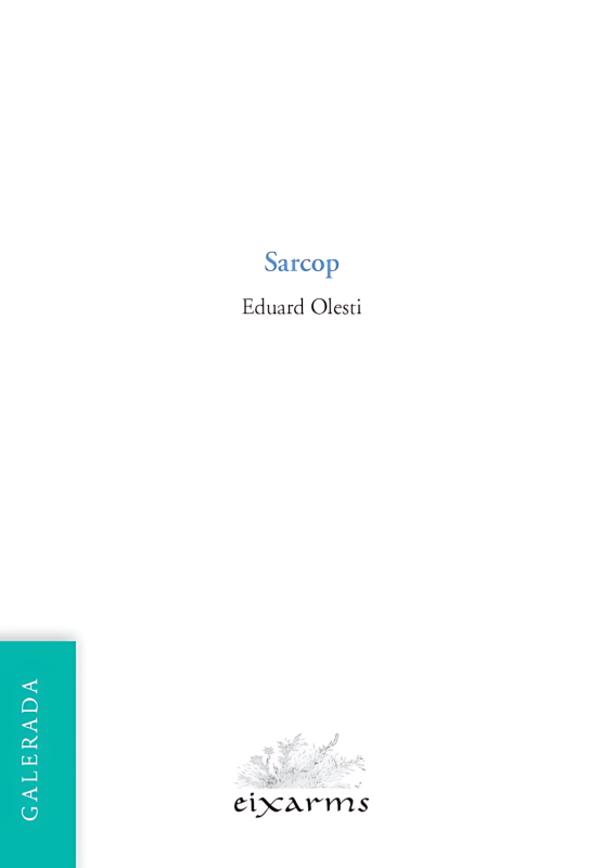 Sarcop d’Eduard Olesti | Poesia urbana i corrosiva