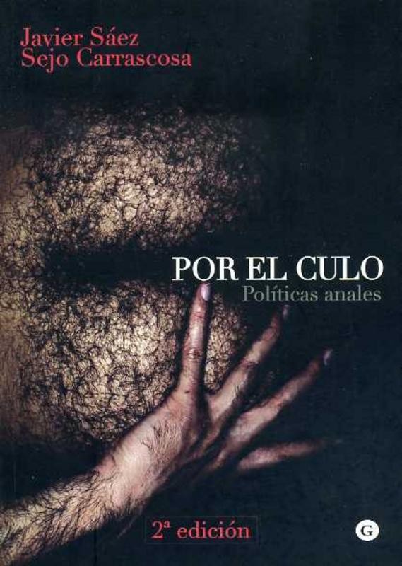Por el culo: ensayo sobre género y sexualidad anal