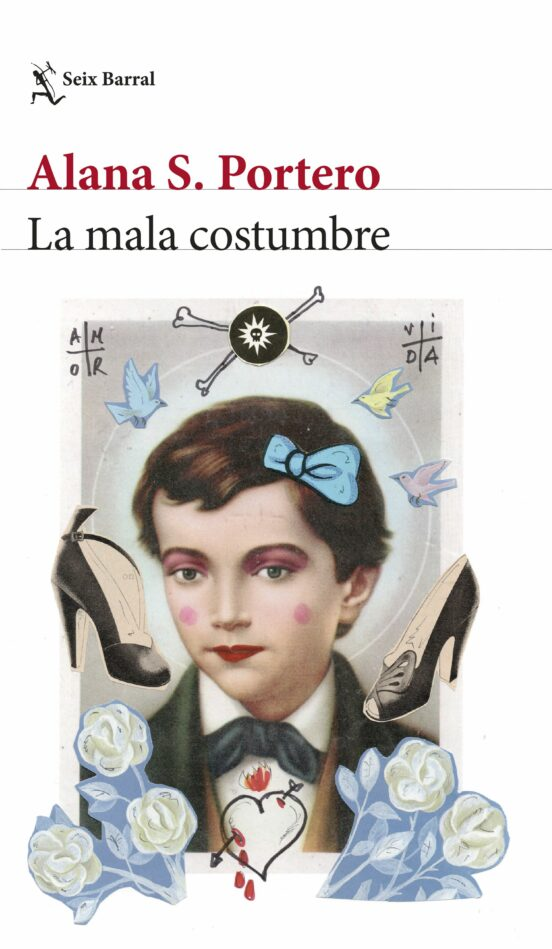 LA MALA COSTUMBRE de ALANA S. PORTERO