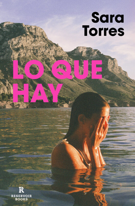 LO QUE HAY de SARA TORRES