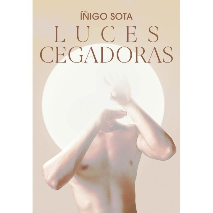 Luces cegadoras de Íñigo Sota - Identidad y amor homosexual