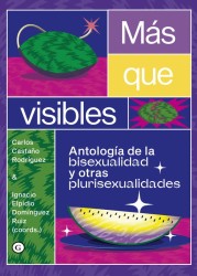 Más que visibles: Ensayo sobre bisexualidad y plurisexualidad