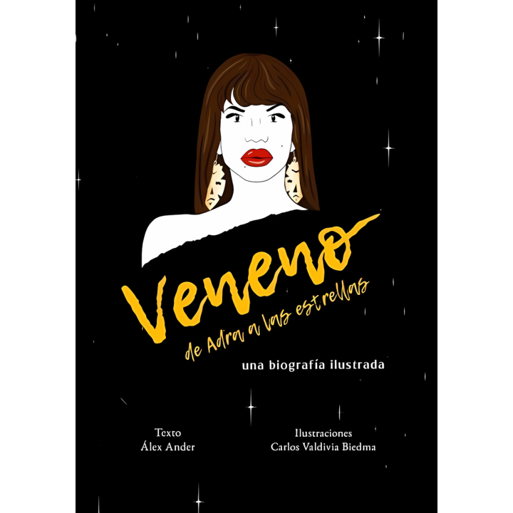 Veneno. De Adra a las estrellas: Biografía de Cristina, la Veneno