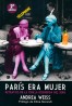 Paris era mujer: el legado de las mujeres en la orilla izquierda