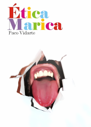 ETICA MARICA de Vidarte Paco: Revoluciona el LGTBQ