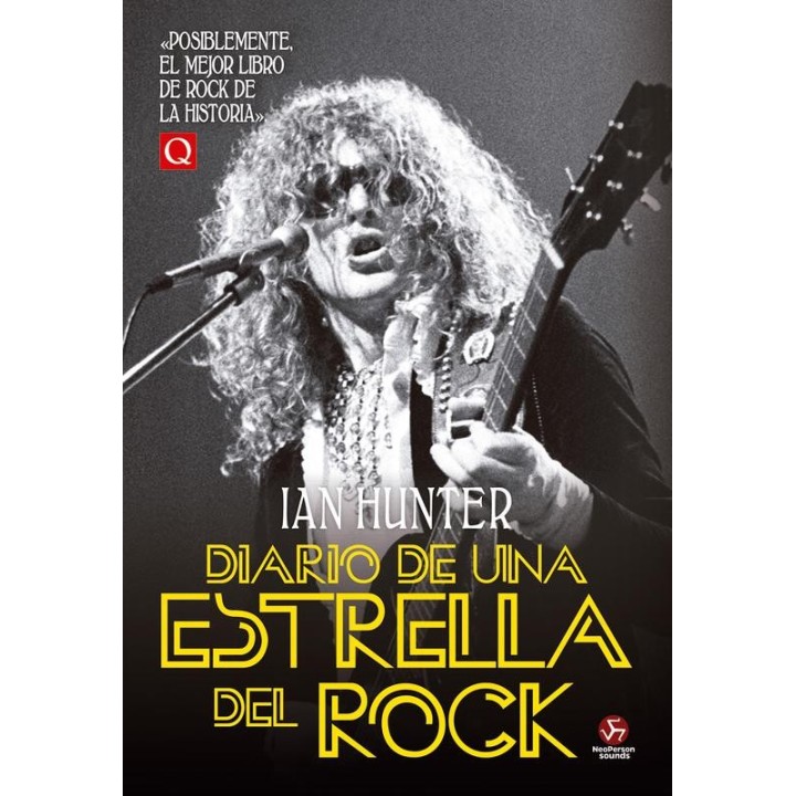 Diario de una estrella del rock de Ian Hunter - Autobiografía única