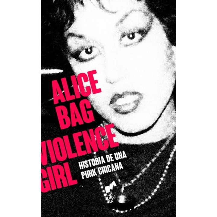Violence Girl de Alice Bag - Liburuak | Compra Ahora