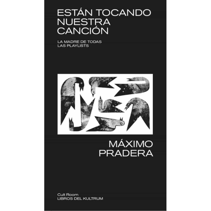 ESTAN TOCANDO NUESTRA CANCION de MAXIMO PRADERA
