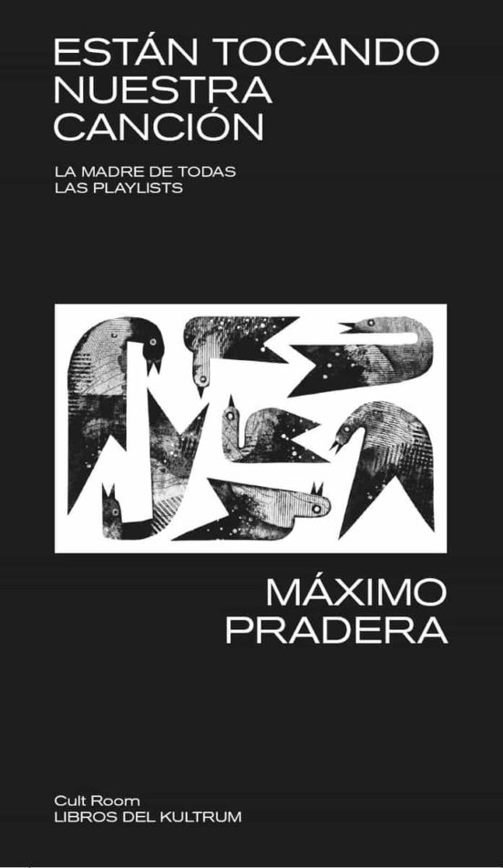 ESTAN TOCANDO NUESTRA CANCION de MAXIMO PRADERA