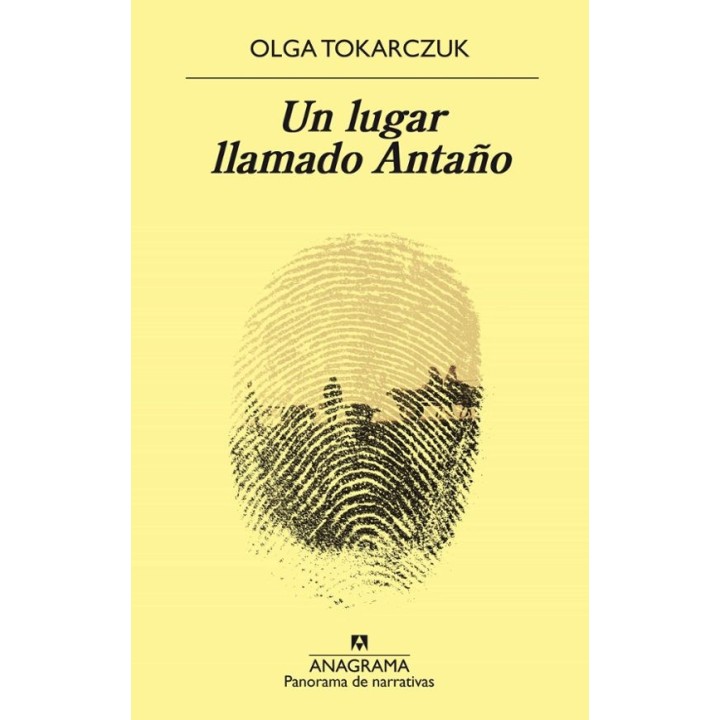 Un lugar llamado Antaño de Olga Tokarczuk - Novela Mágica