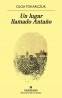Un lugar llamado Antaño de Olga Tokarczuk - Novela Mágica
