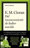 Del inconveniente de haber nacido - Cioran | Taurus, aforismos clave