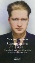 Cioran antes de Cioran - Piednoir | Ediciones del Subsuelo
