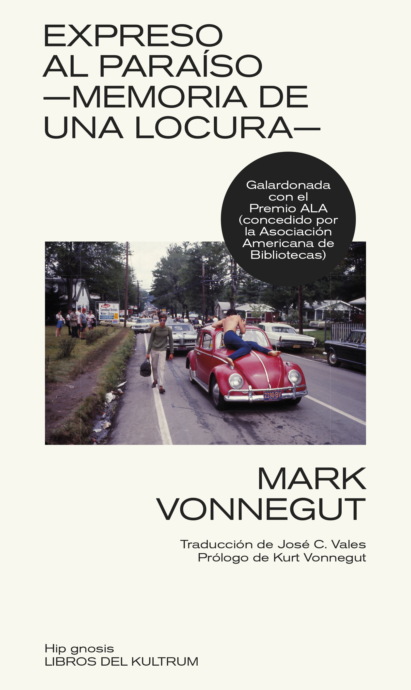 EXPRESO AL PARAISO -MEMORIA DE UNA LOCURA- de KURT VONNEGUT