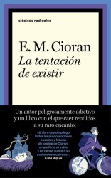 La tentación de existir de Cioran | Clásico Radical TAURUS