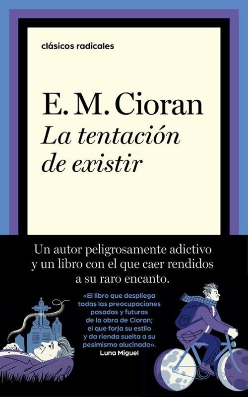 La tentación de existir de Cioran | Clásico Radical TAURUS