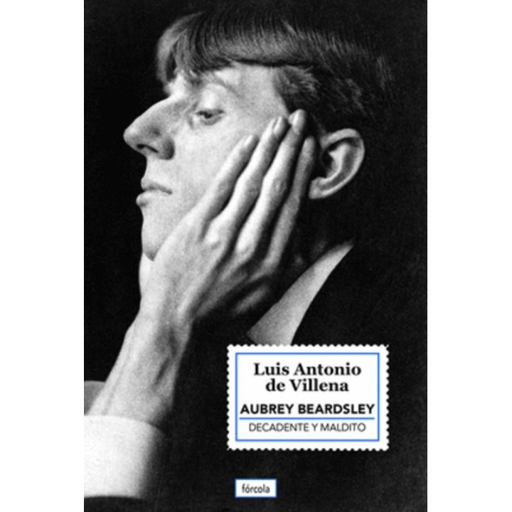 Aubrey Beardsley: El arte decadente en Fórcola Ediciones