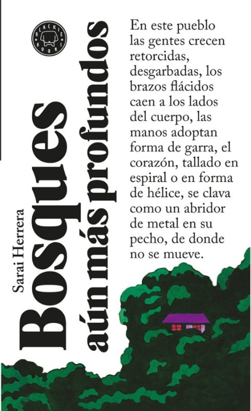 Bosques aún más profundos: El oscuro relato de un pueblo