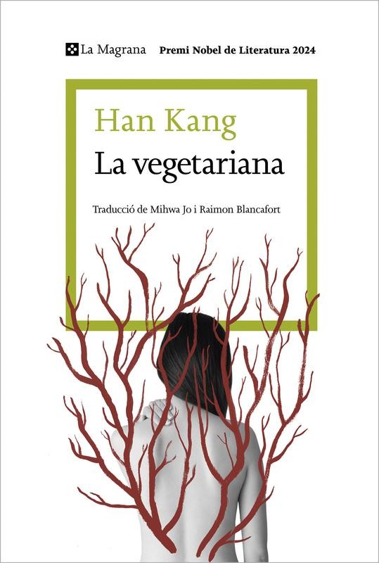 La Vegetariana de Han Kang - Premi Nobel 2024 en català