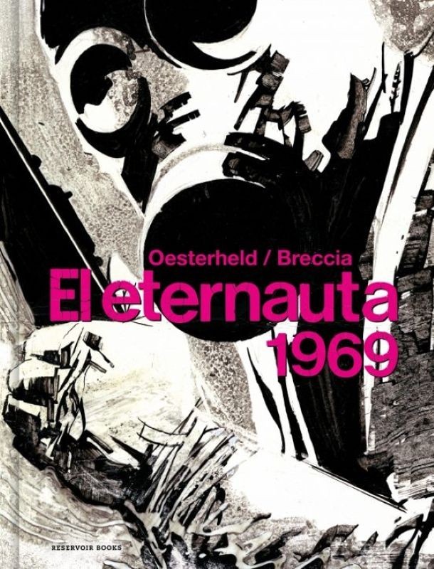 El Eternauta 1969: Edición Restaurada de Breccia y Oesterheld
