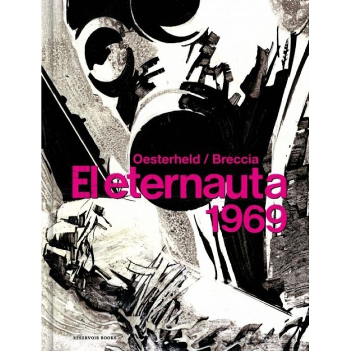El Eternauta 1969: Edición Restaurada de Breccia y Oesterheld