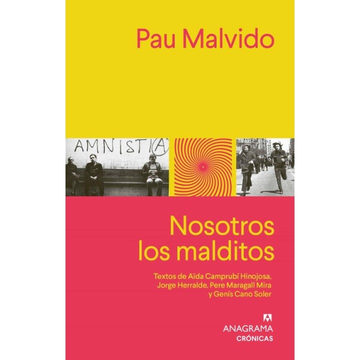 Nosotros los malditos: Contracultura en España por Pau Malvido