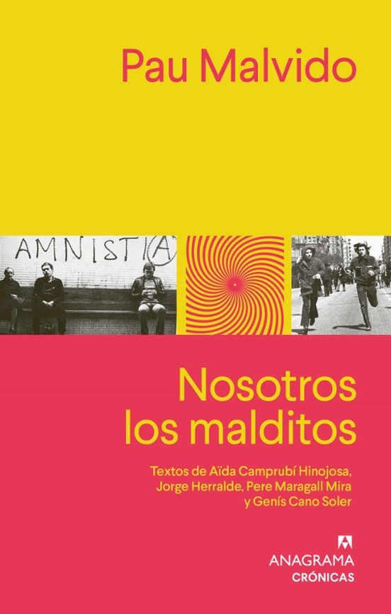 Nosotros los malditos: Contracultura en España por Pau Malvido