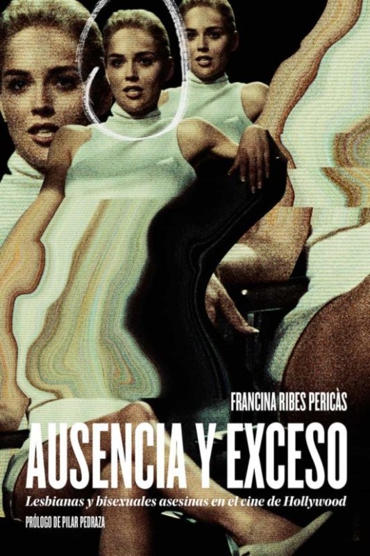 Ausencia y exceso: El arquetipo lésbico en el cine Hollywoodense