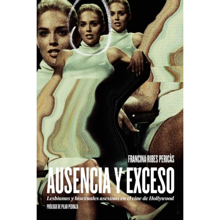 Ausencia y exceso: El arquetipo lésbico en el cine Hollywoodense
