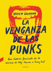 La venganza de las punks: Historia del punk desde la perspectiva femenina