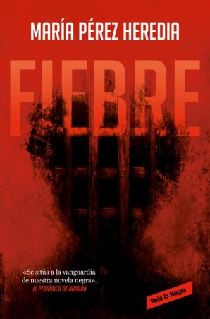 Fiebre de María Pérez Heredia: Thriller que Impacta y Sorprende