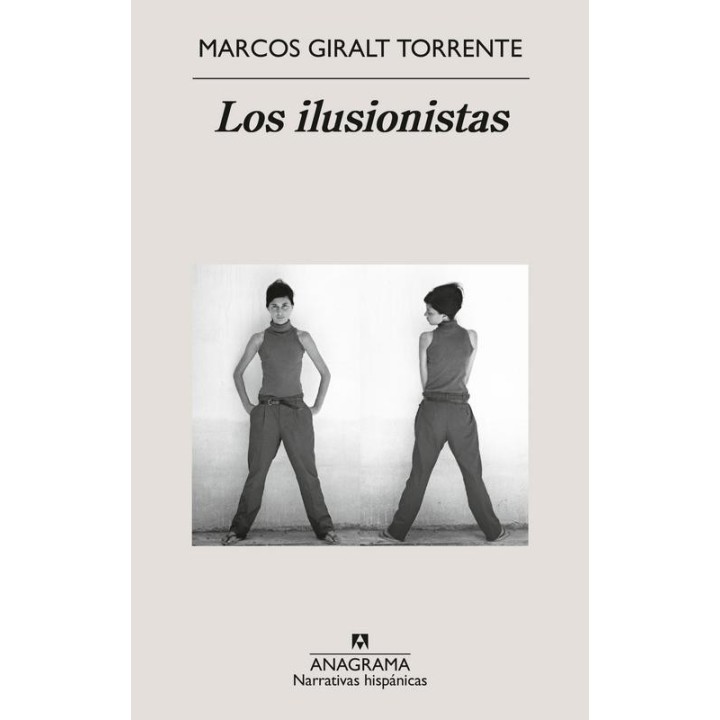 Los ilusionistas de Marcos Giralt Torrente: Reflexión y Memoria